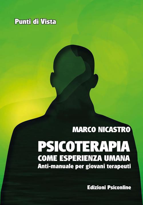 “Psicoterapia come esperienza umana”: un viaggio attraverso colloqui, fasi centrali e conclusione clinica 